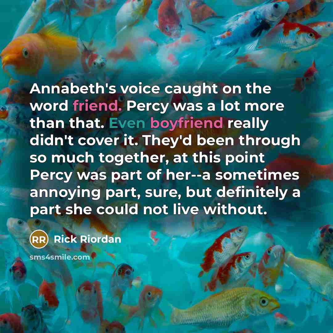 “Annabeth's voice caught on the word friend. Percy was a…” quote by Rick Riordan