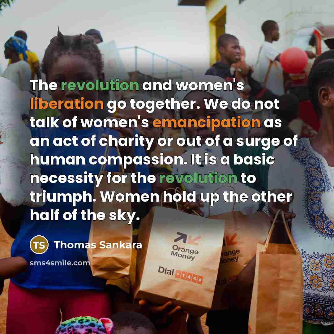 “The revolution and women's liberation go together. We do not…” quote by Thomas Sankara