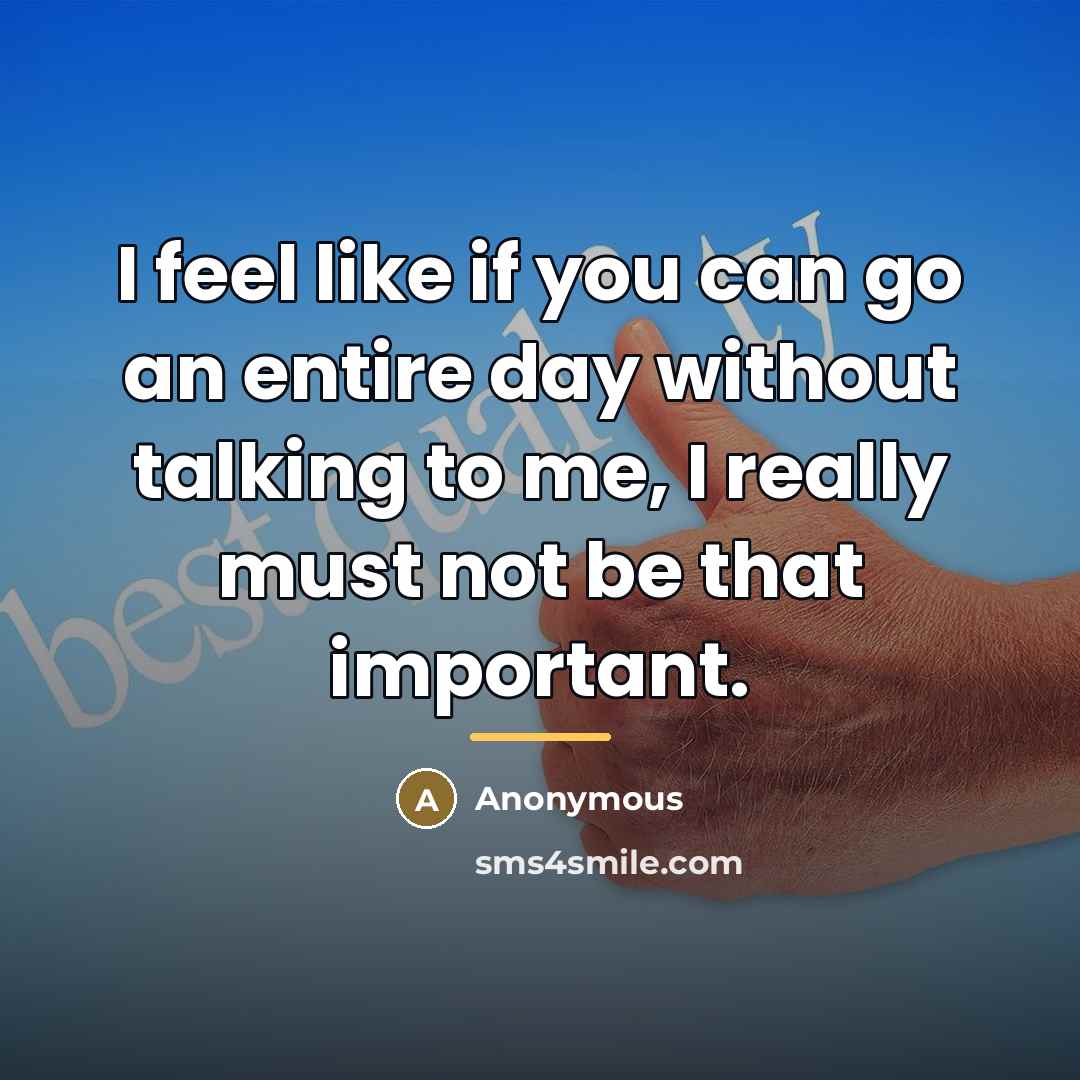 “I feel like if you can go an entire day…” quote by Anonymous