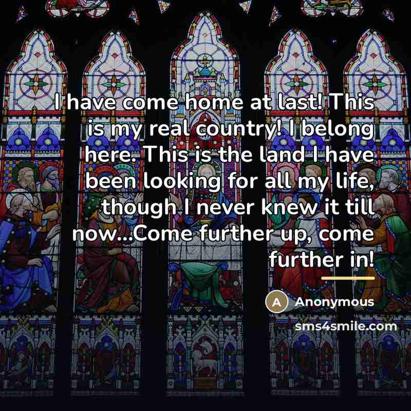 “I have come home at last! This is my real…” quote by Anonymous