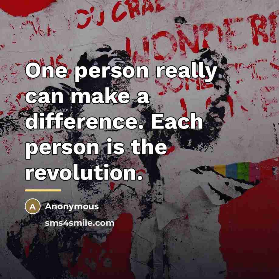 “One person really can make a difference. Each person is…” quote by Anonymous