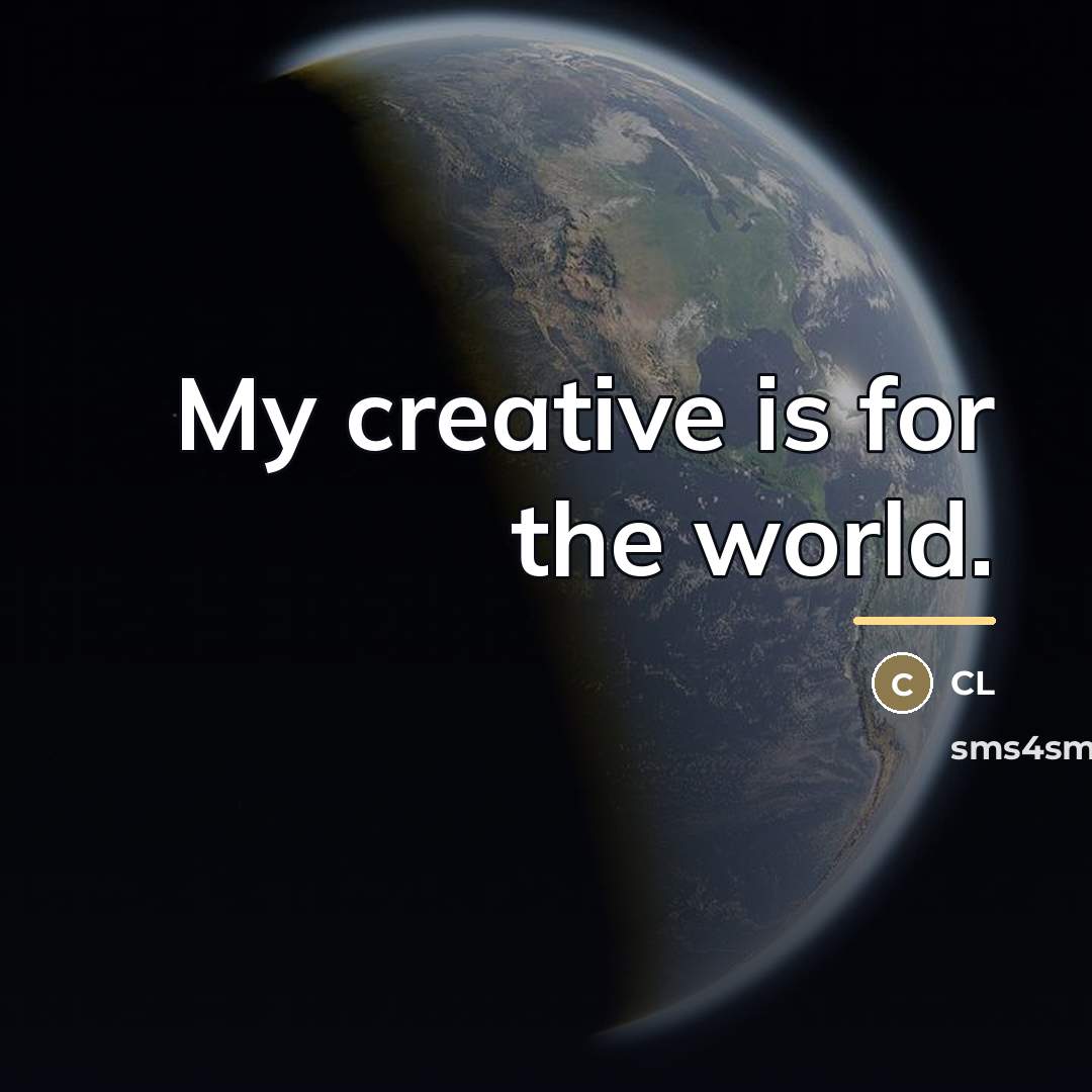 “My creative is for the world.…” quote by CL