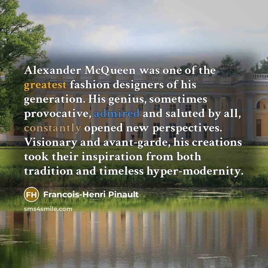 “Alexander McQueen was one of the greatest fashion designers of…” quote by Francois-Henri Pinault