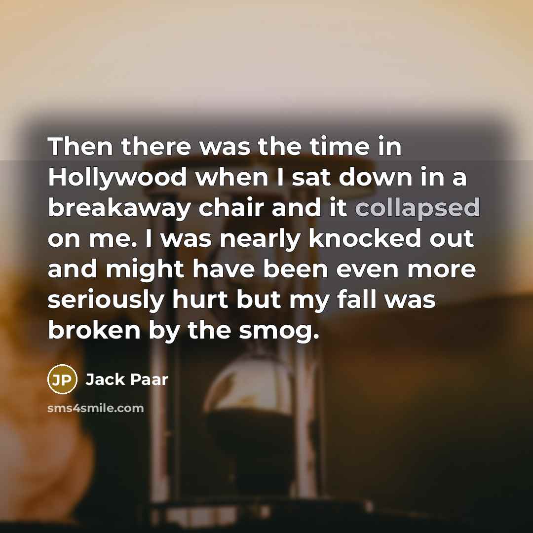 “Then there was the time in Hollywood when I sat…” quote by Jack Paar
