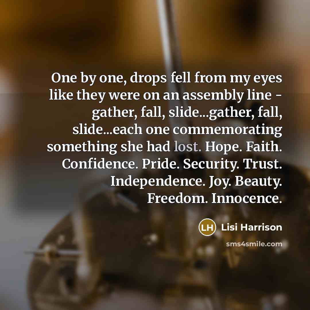 “One by one, drops fell from my eyes like they…” quote by Lisi Harrison