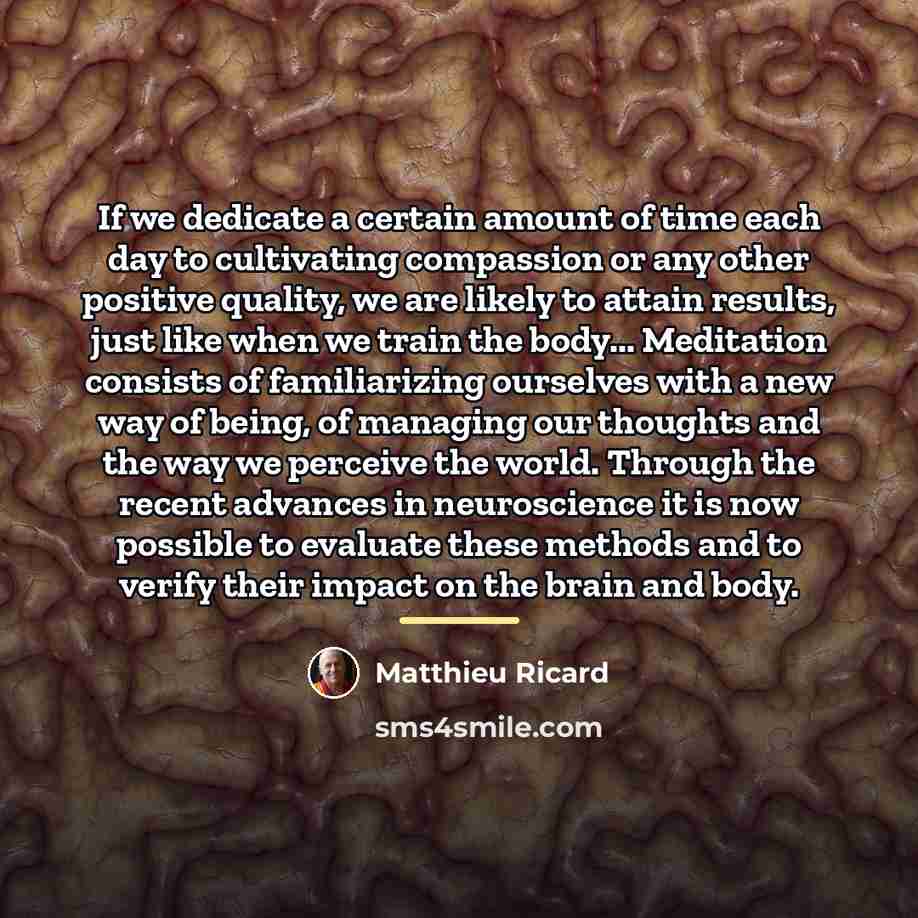 “If we dedicate a certain amount of time each day…” quote by Matthieu Ricard
