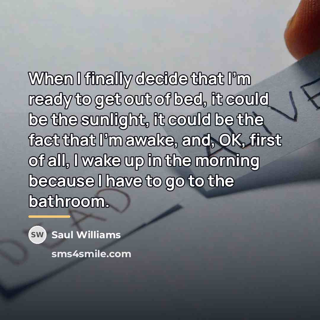 “When I finally decide that I'm ready to get out…” quote by Saul Williams