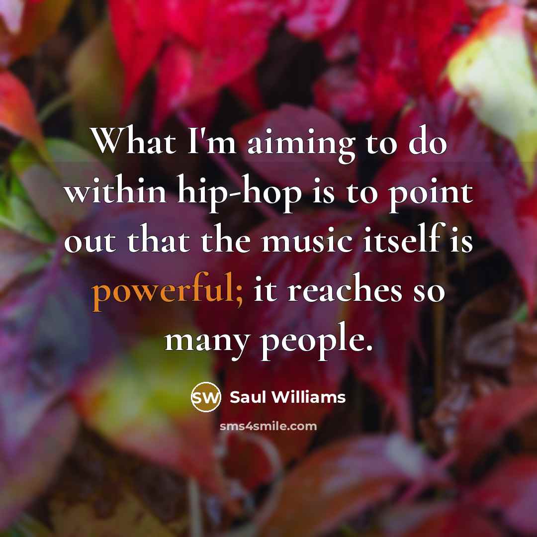 “What I'm aiming to do within hip-hop is to point…” quote by Saul Williams