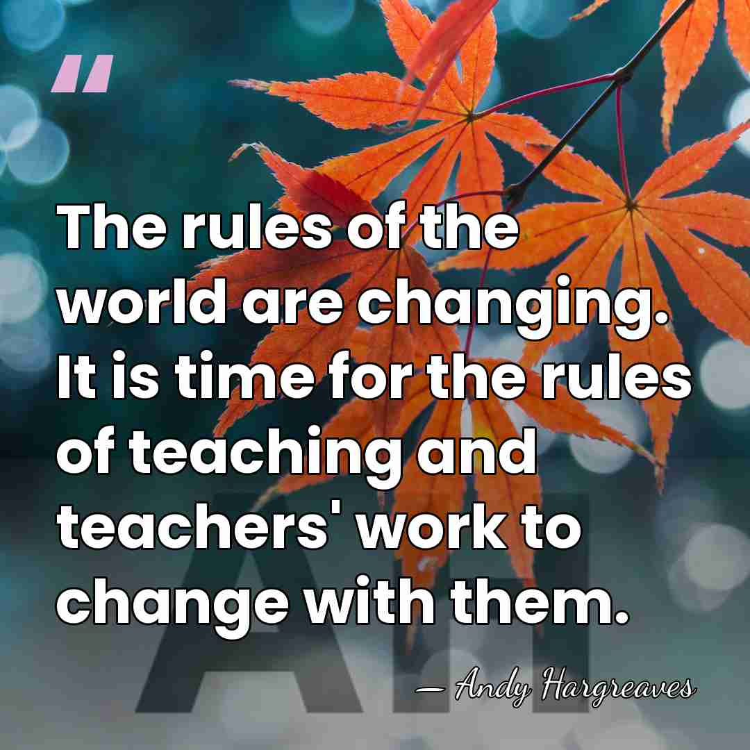 The rules of the world are changing. It is time for the&hellip; - Andy Hargreaves