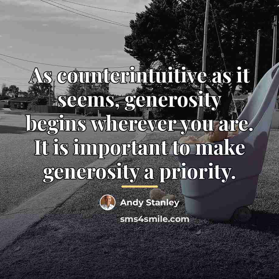 “As counterintuitive as it seems, generosity begins wherever you are.…” quote by Andy Stanley