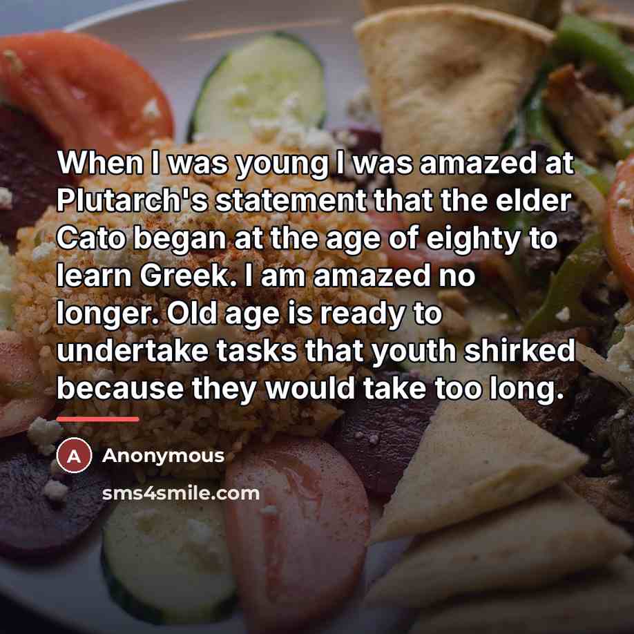 “When I was young I was amazed at Plutarch's statement…” quote by Anonymous