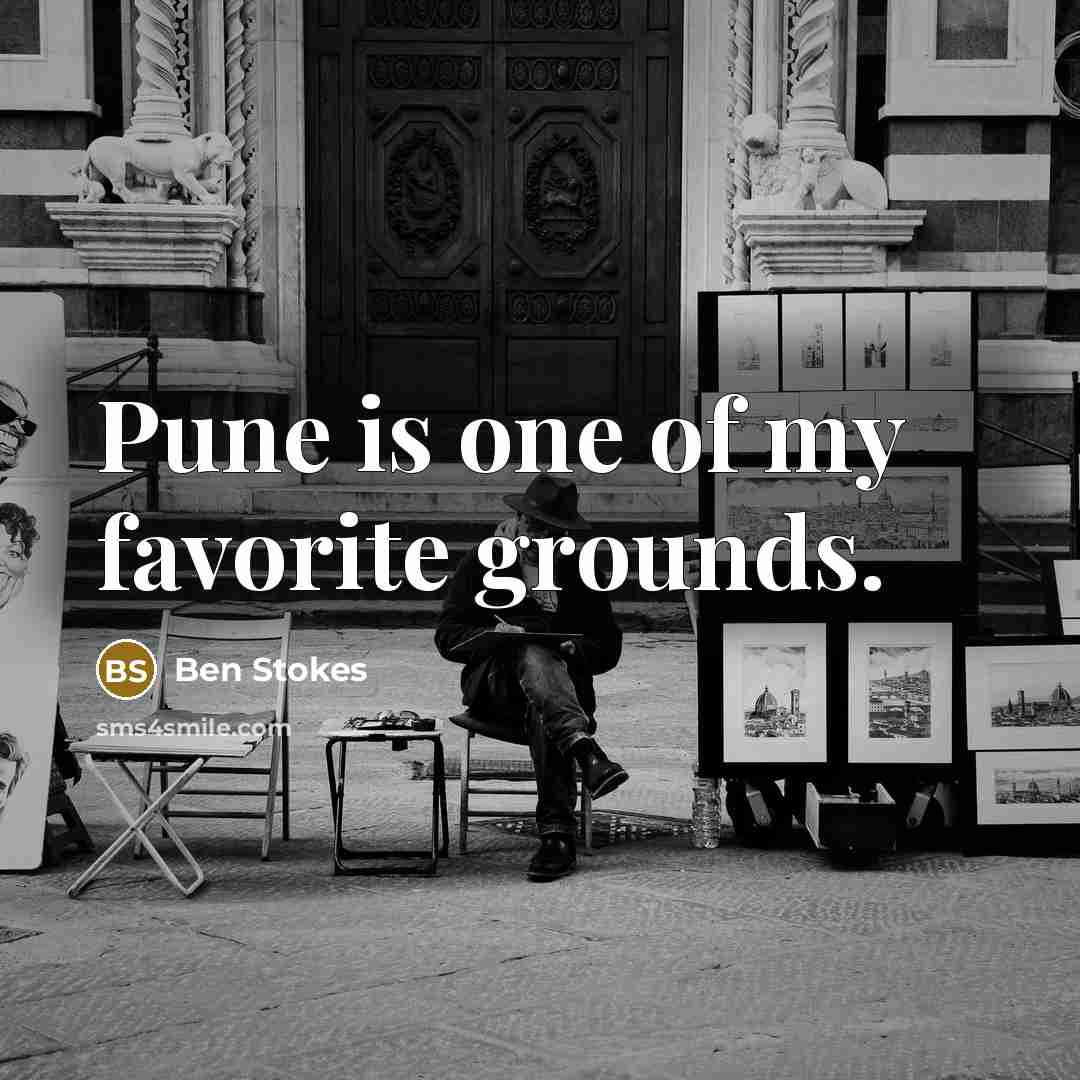“Pune is one of my favorite grounds.…” quote by Ben Stokes