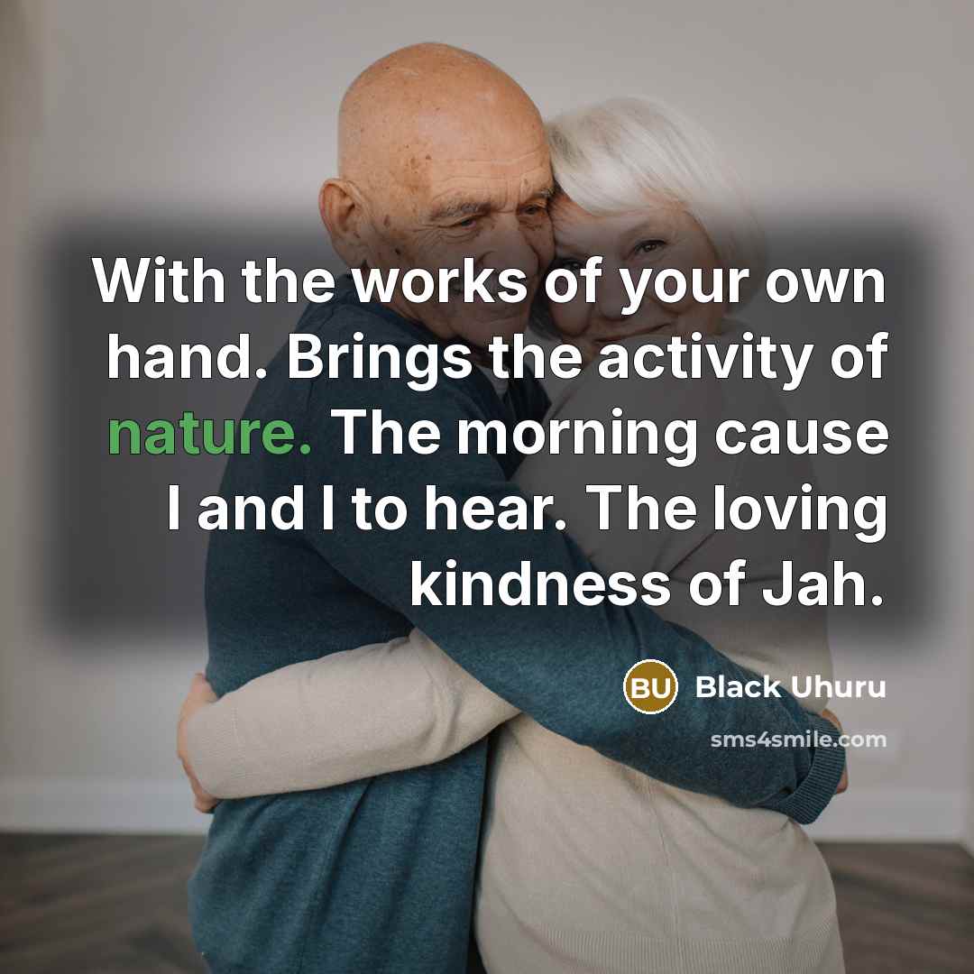 “With the works of your own hand. Brings the activity…” quote by Black Uhuru