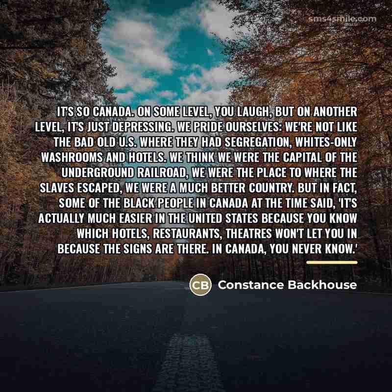 “It's so Canada. On some level, you laugh, but on…” quote by Constance Backhouse