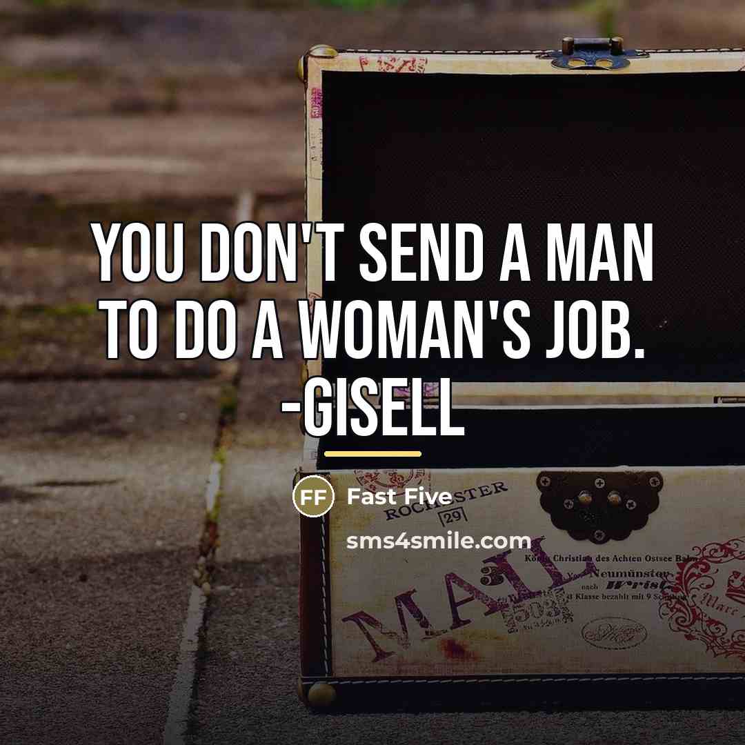 “You don't send a man to do a woman's job.…” quote by Fast Five