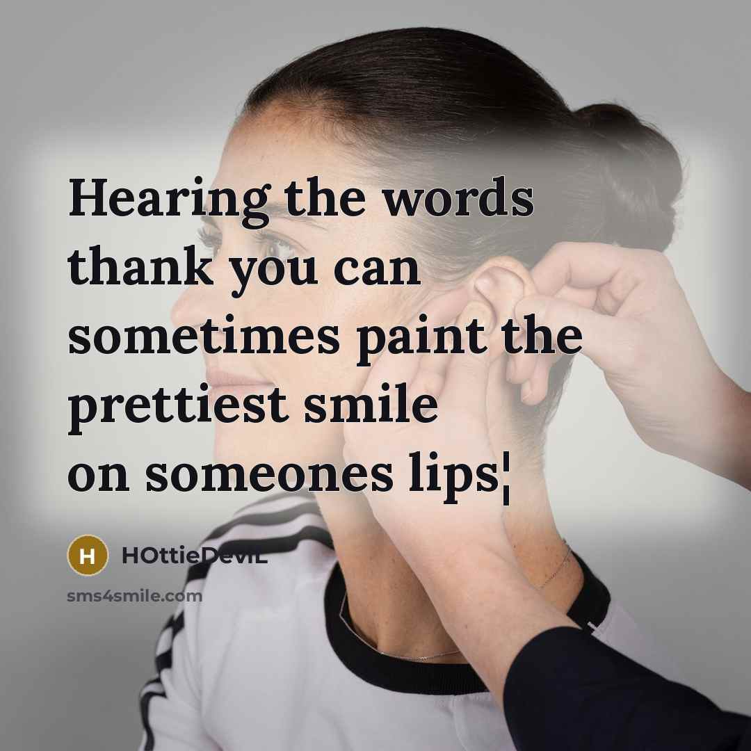 “Hearing the words thank you can sometimes paint the prettiest…” quote by HOttieDeviL