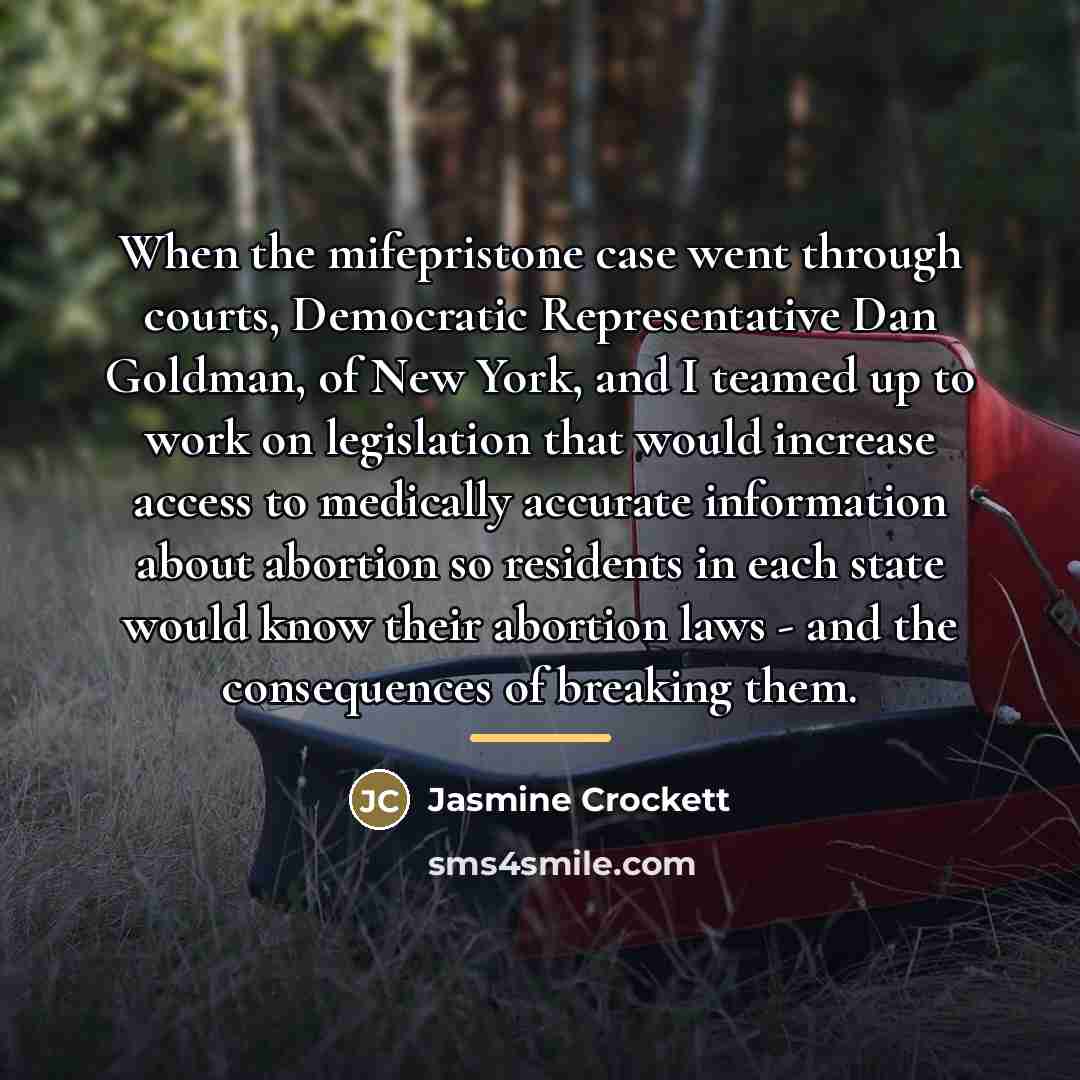 “When the mifepristone case went through courts, Democratic Representative Dan…” quote by Jasmine Crockett
