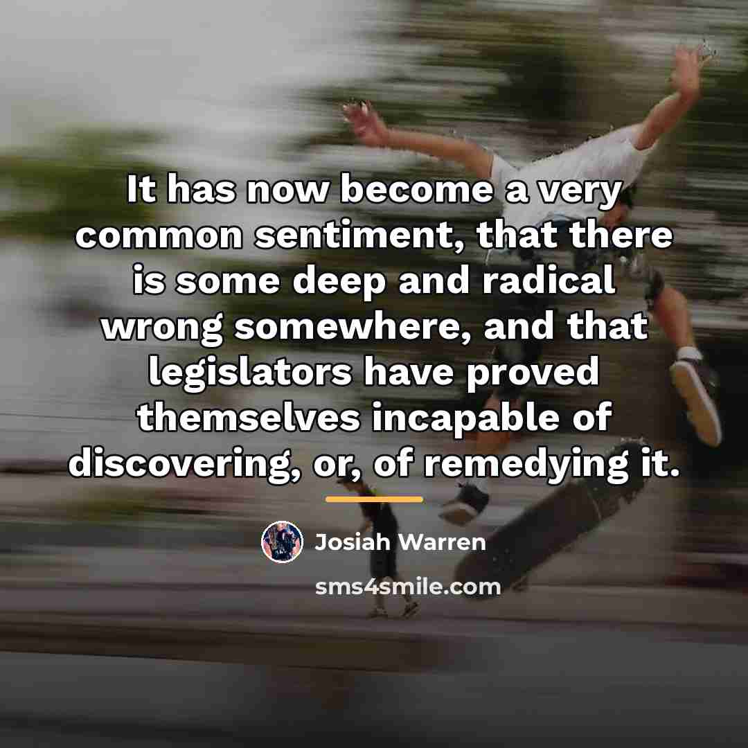“It has now become a very common sentiment, that there…” quote by Josiah Warren