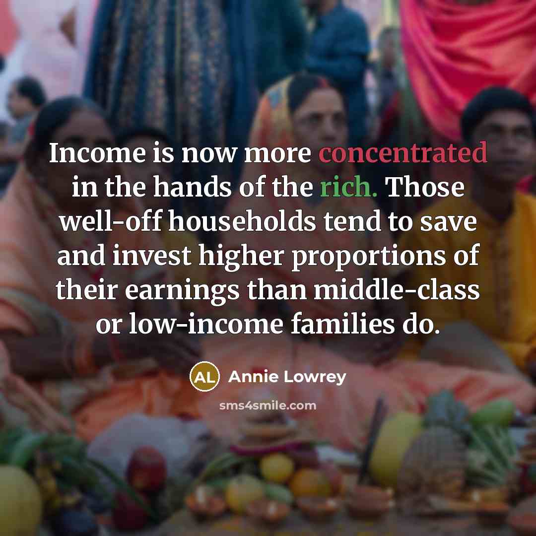 “Income is now more concentrated in the hands of the…” quote by Annie Lowrey