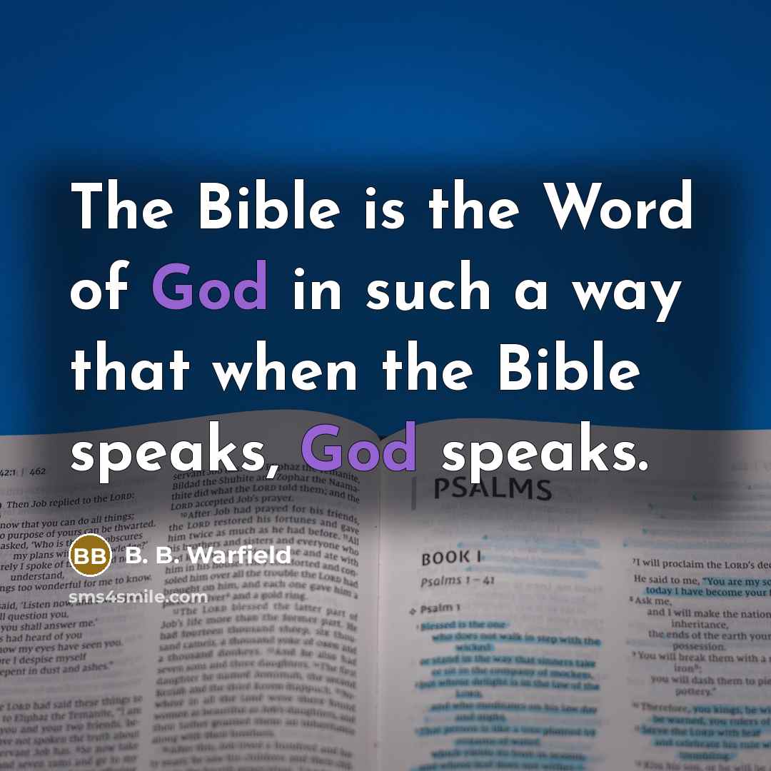 “The Bible is the Word of God in such a…” quote by B. B. Warfield