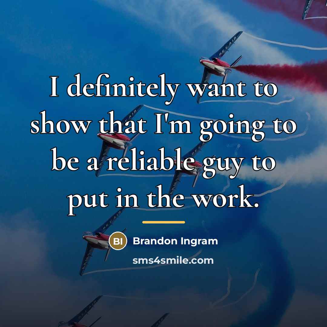 “I definitely want to show that I'm going to be…” quote by Brandon Ingram
