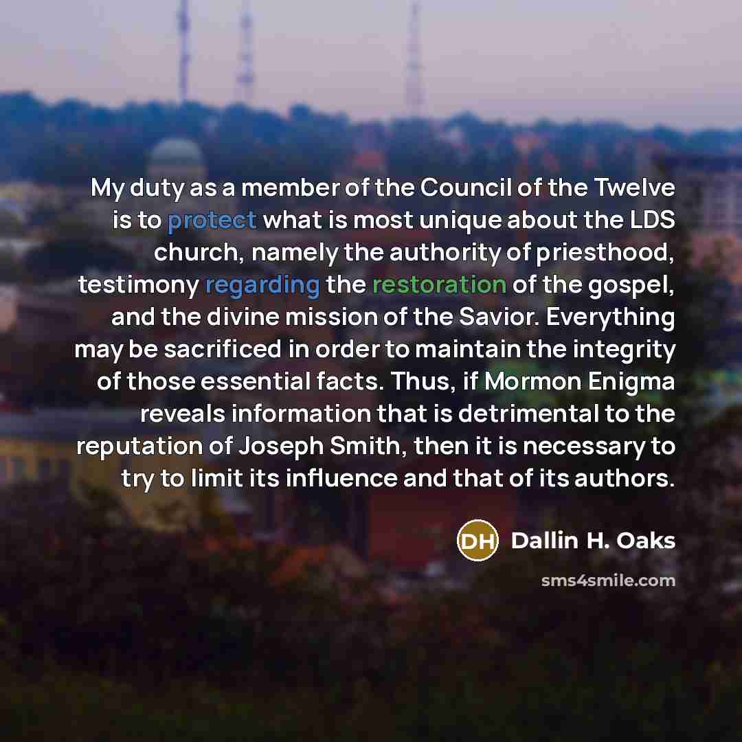 “My duty as a member of the Council of the…” quote by Dallin H. Oaks