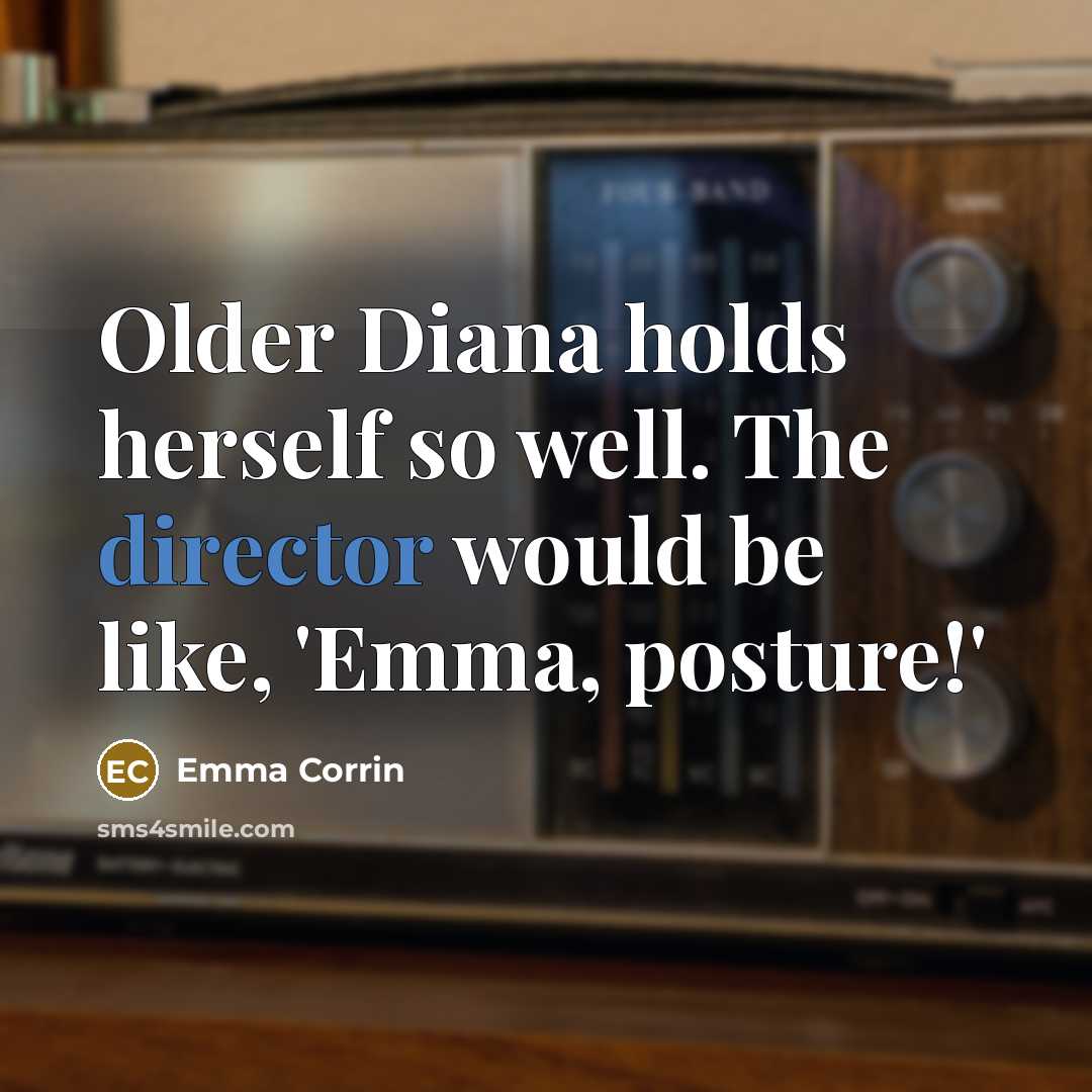 “Older Diana holds herself so well. The director would be…” quote by Emma Corrin