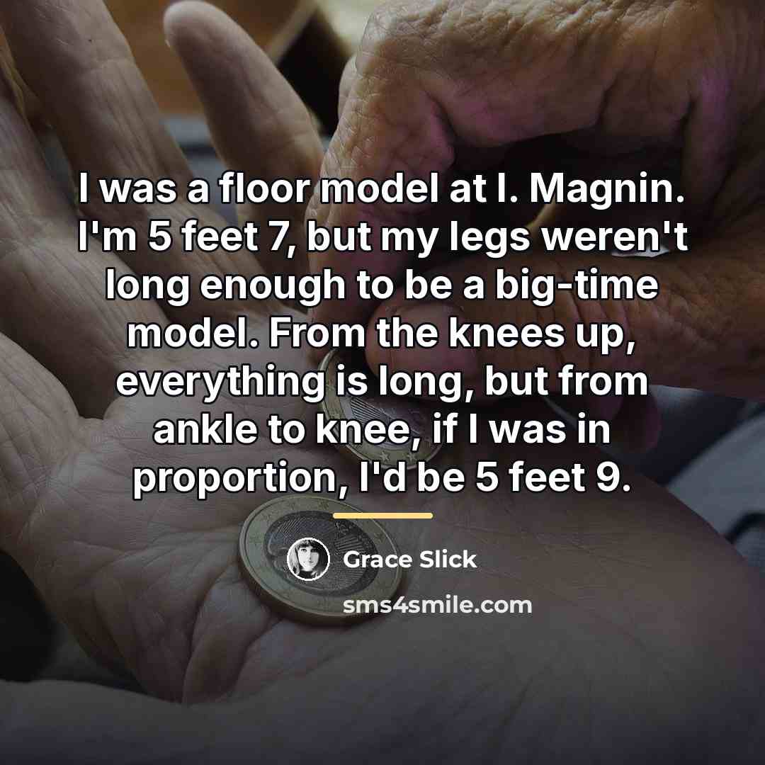 “I was a floor model at I. Magnin. I'm 5…” quote by Grace Slick