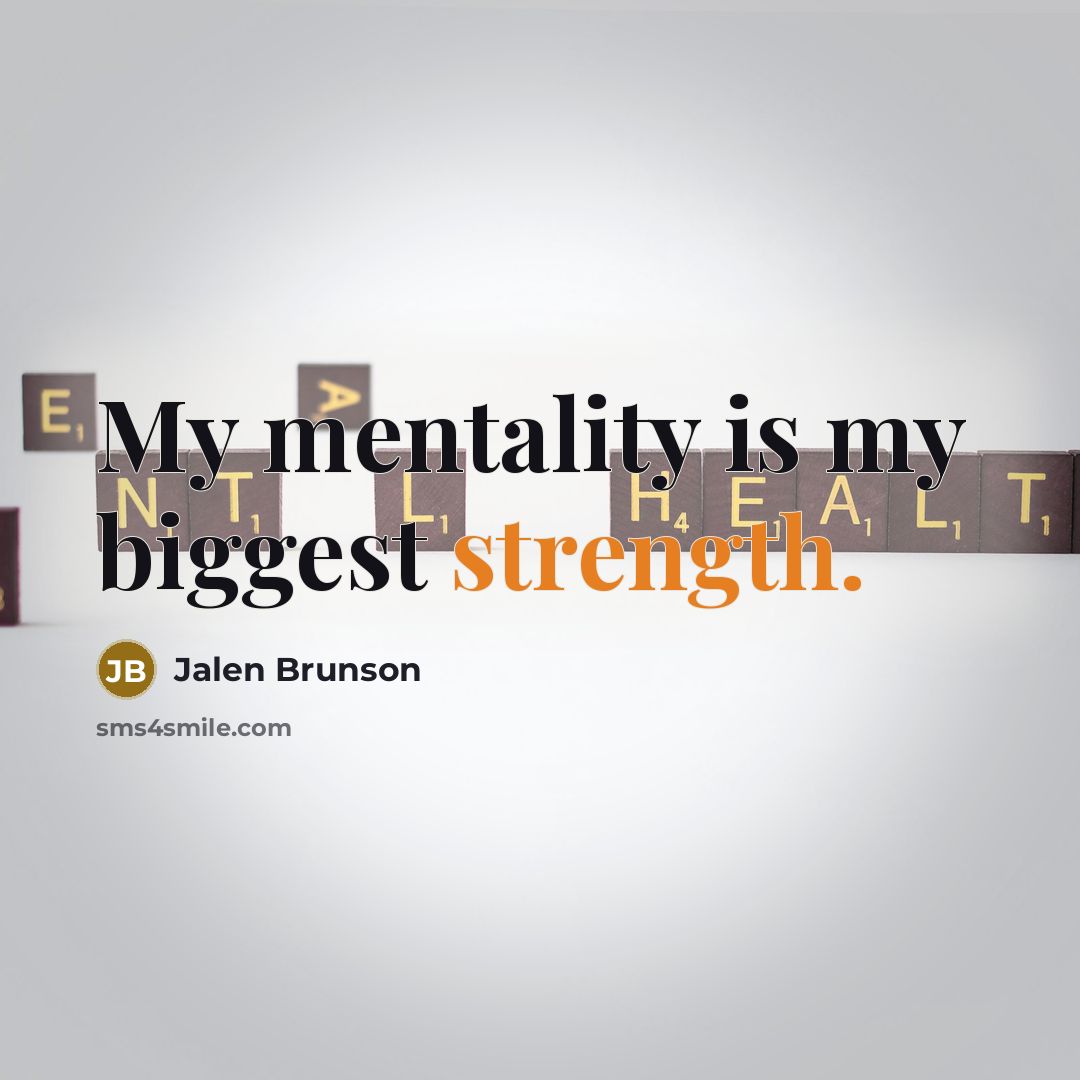 “My mentality is my biggest strength.…” quote by Jalen Brunson