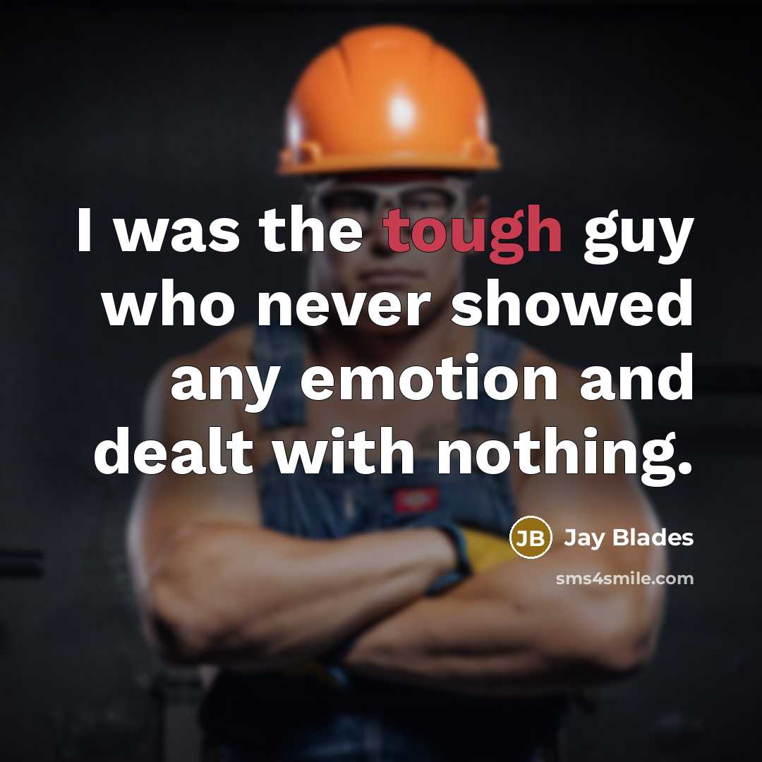 “I was the tough guy who never showed any emotion…” quote by Jay Blades