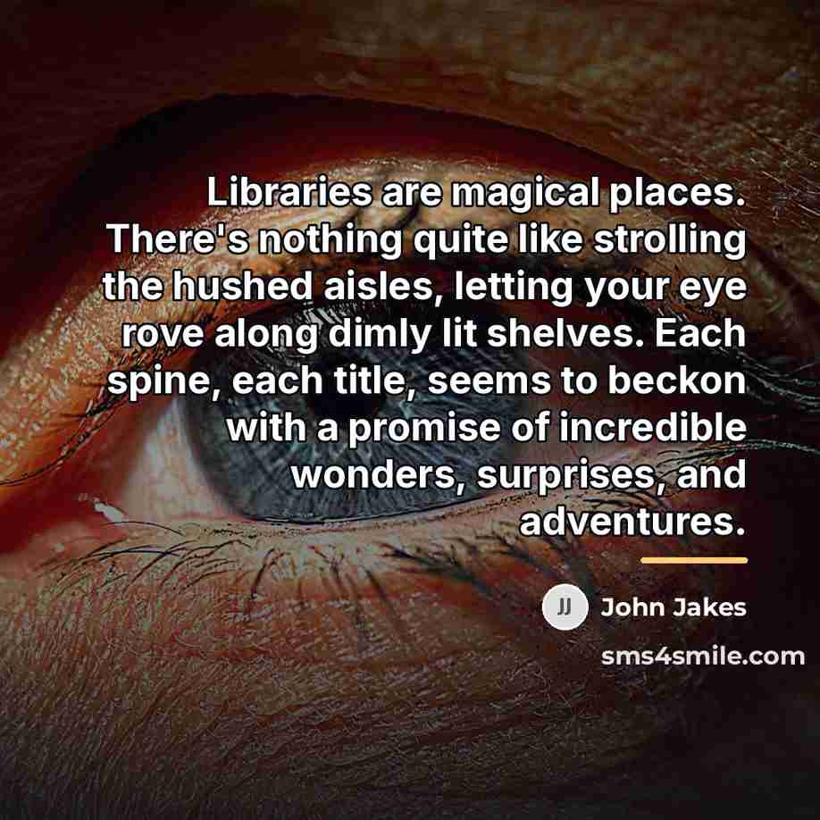 “Libraries are magical places. There's nothing quite like strolling the…” quote by John Jakes