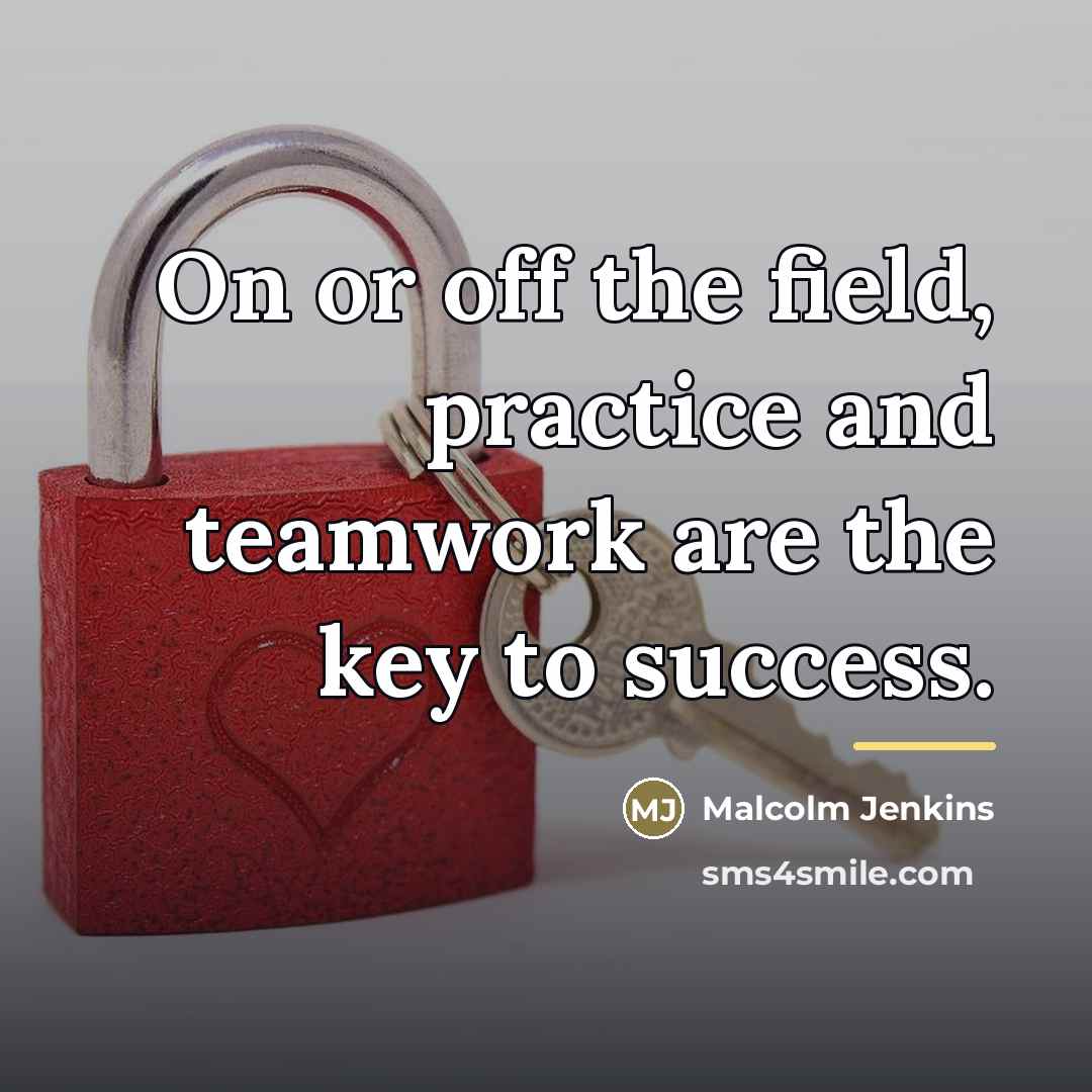 “On or off the field, practice and teamwork are the…” quote by Malcolm Jenkins