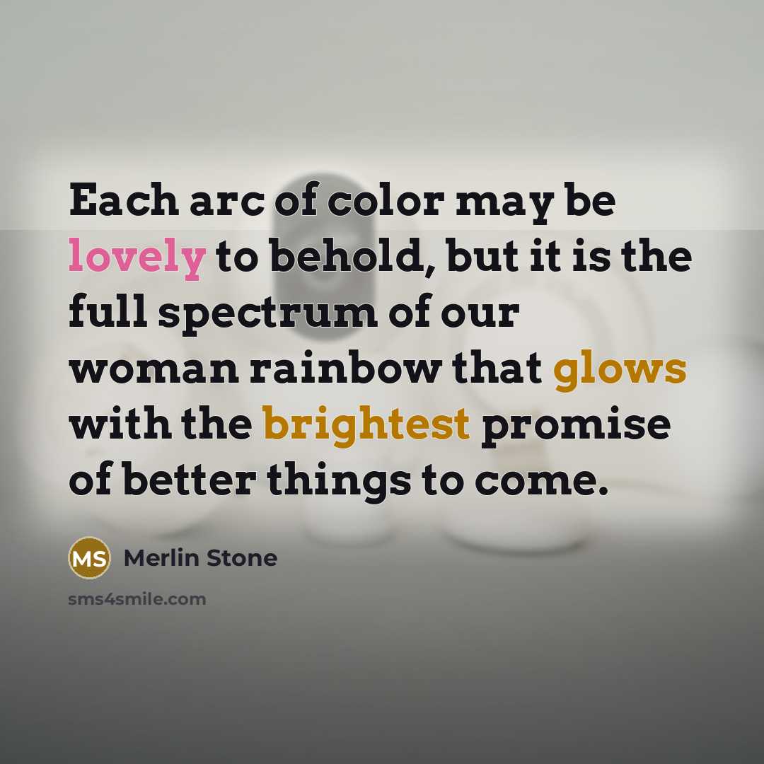 “Each arc of color may be lovely to behold, but…” quote by Merlin Stone