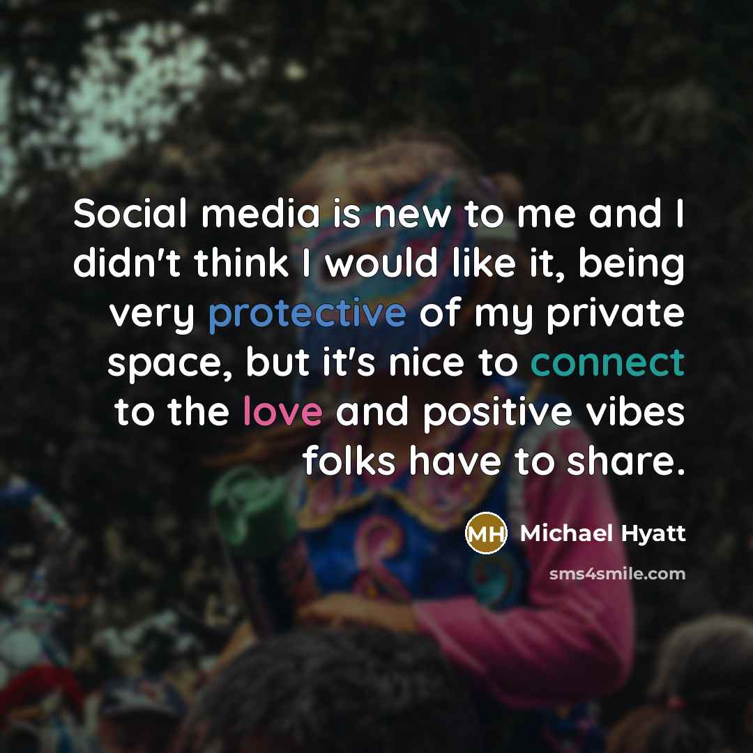 “Social media is new to me and I didn't think…” quote by Michael Hyatt