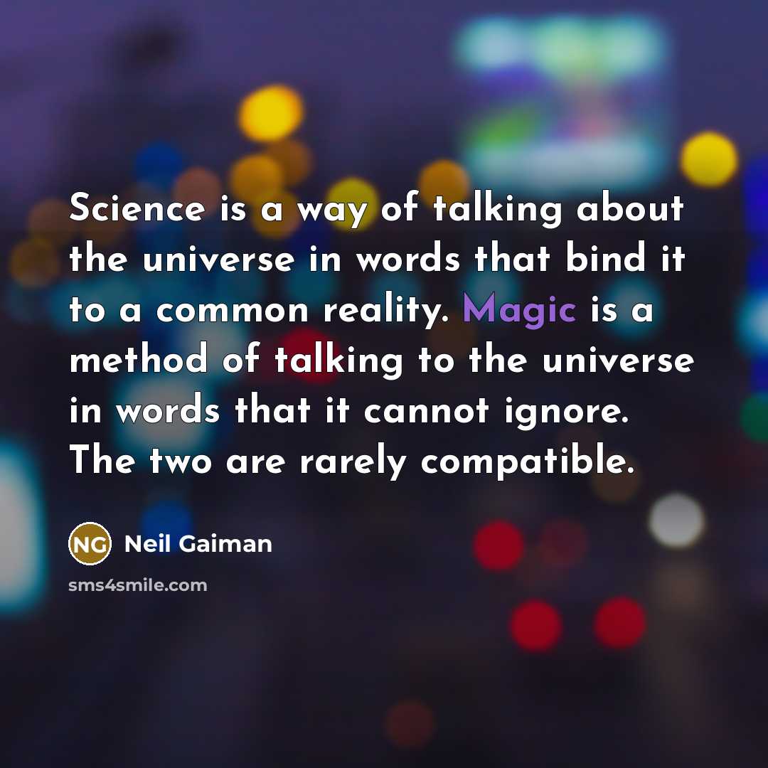 “Science is a way of talking about the universe in…” quote by Neil Gaiman