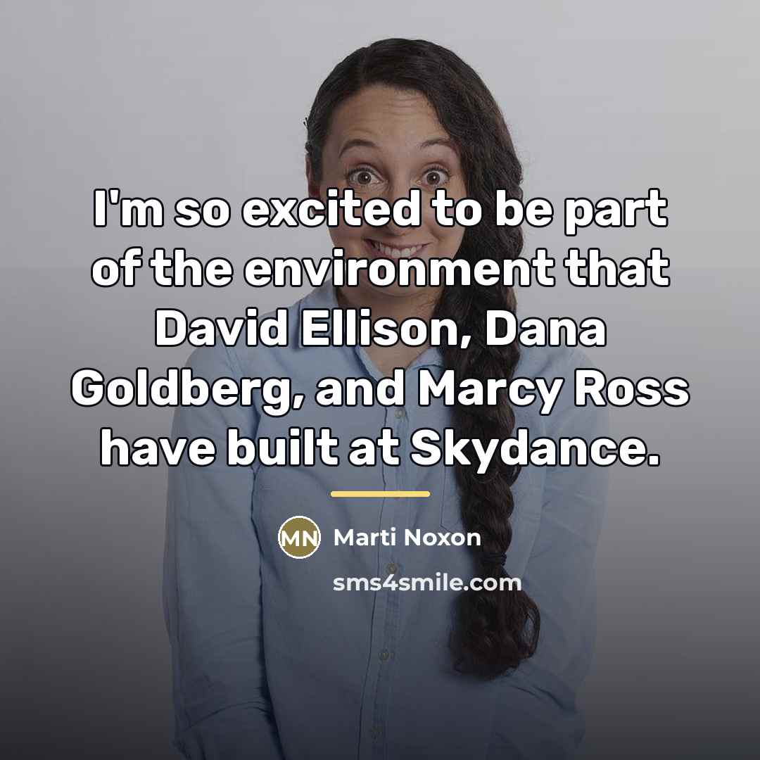 “I'm so excited to be part of the environment that…” quote by Marti Noxon