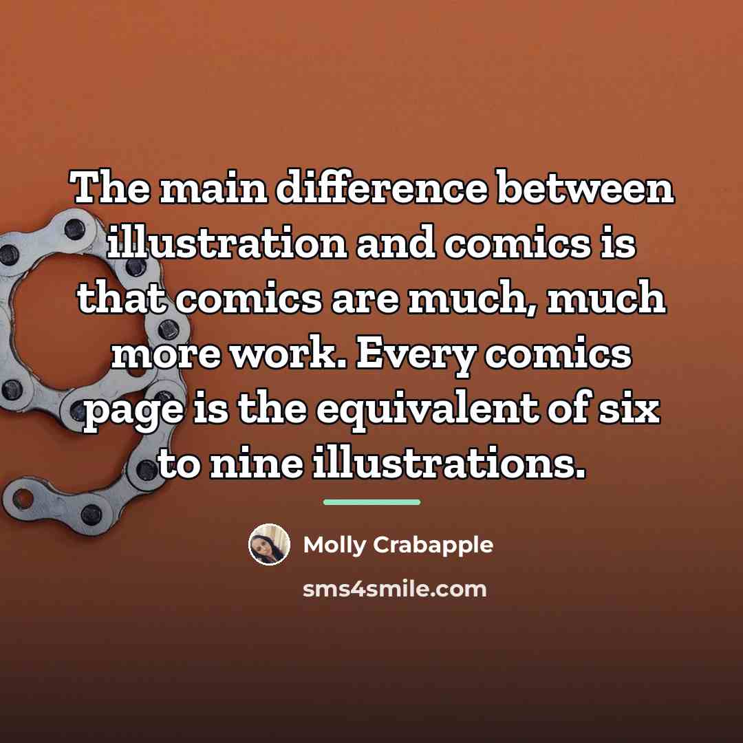“The main difference between illustration and comics is that comics…” quote by Molly Crabapple