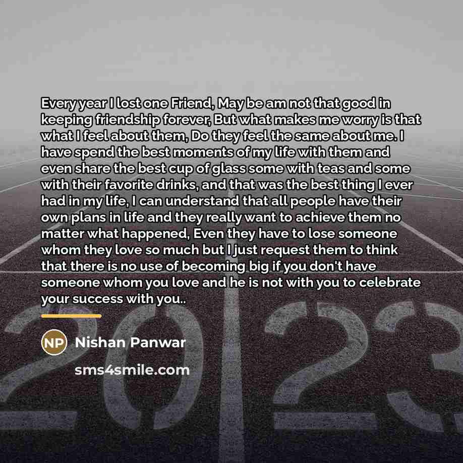 “Every year I lost one Friend, May be am not…” quote by Nishan Panwar