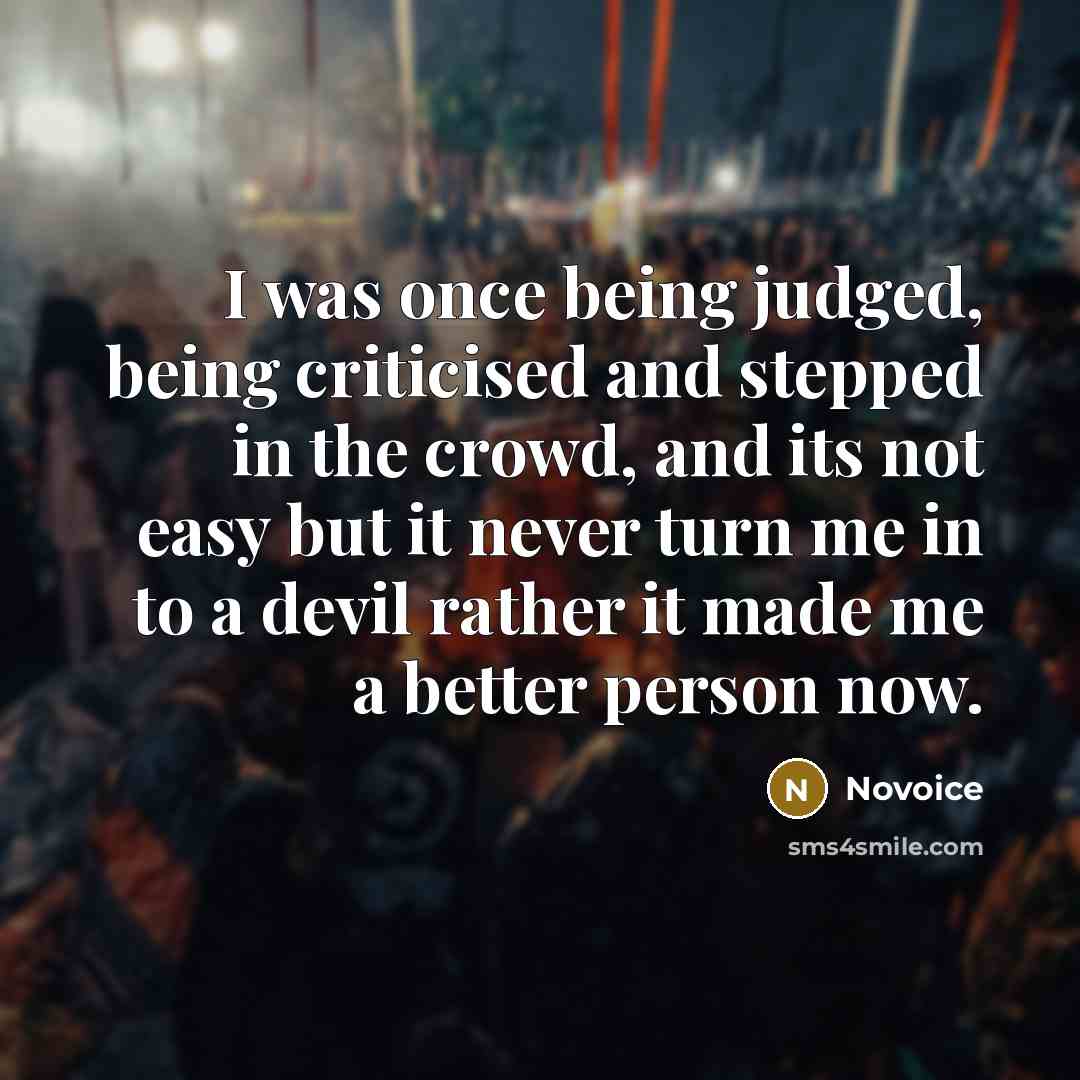 “I was once being judged, being criticised and stepped in…” quote by Novoice