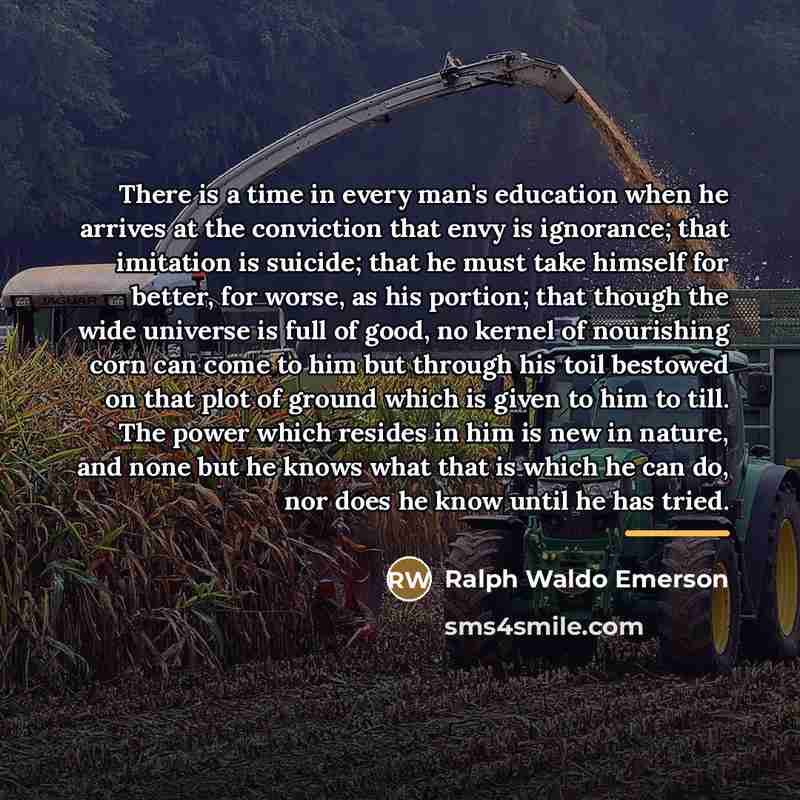 “There is a time in every man's education when he…” quote by Ralph Waldo Emerson