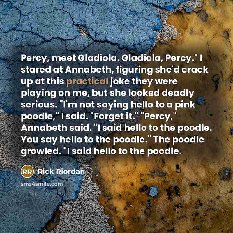 “Percy, meet Gladiola. Gladiola, Percy." I stared at Annabeth, figuring…” quote by Rick Riordan