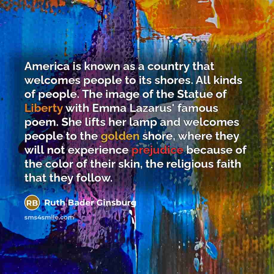 “America is known as a country that welcomes people to…” quote by Ruth Bader Ginsburg