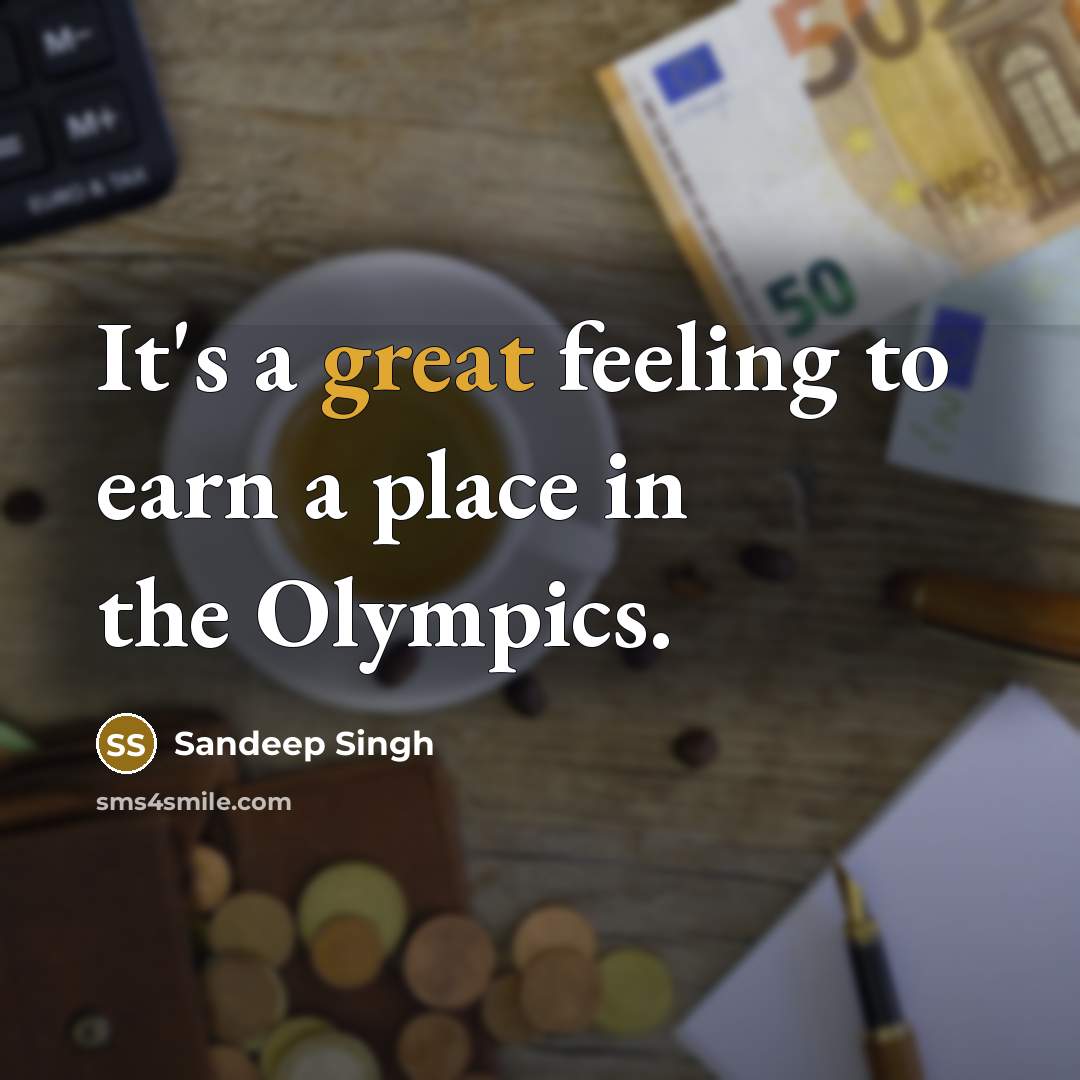 “It's a great feeling to earn a place in the…” quote by Sandeep Singh