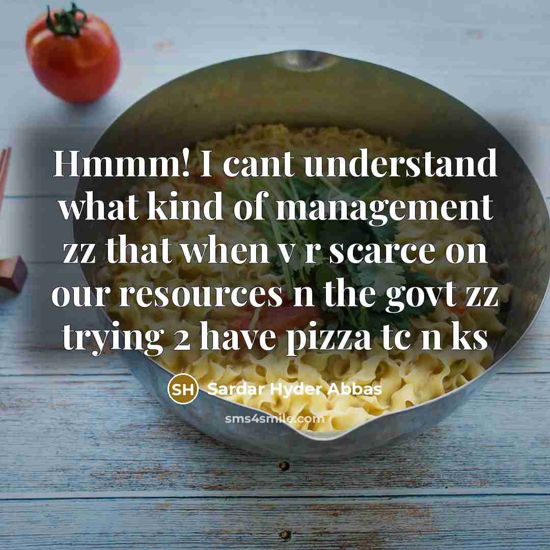 “Hmmm! I cant understand what kind of management zz that…” quote by Sardar Hyder Abbas