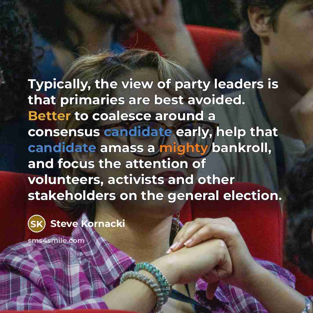 “Typically, the view of party leaders is that primaries are…” quote by Steve Kornacki