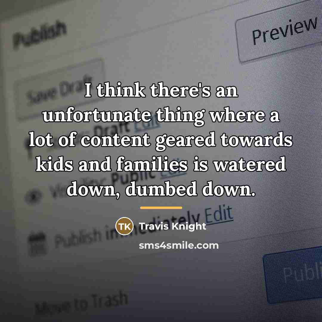 “I think there's an unfortunate thing where a lot of…” quote by Travis Knight