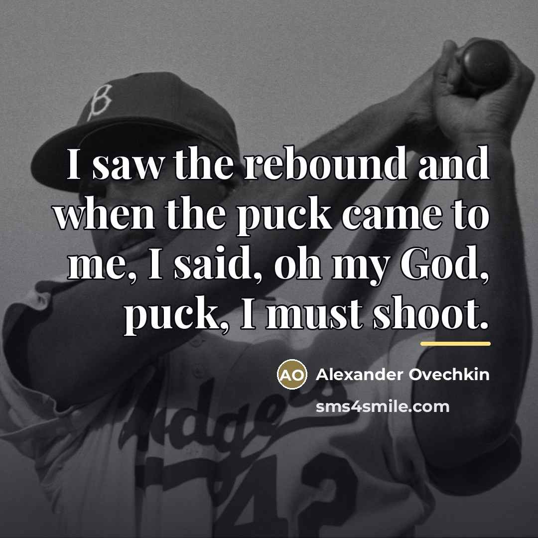 “I saw the rebound and when the puck came to…” quote by Alexander Ovechkin