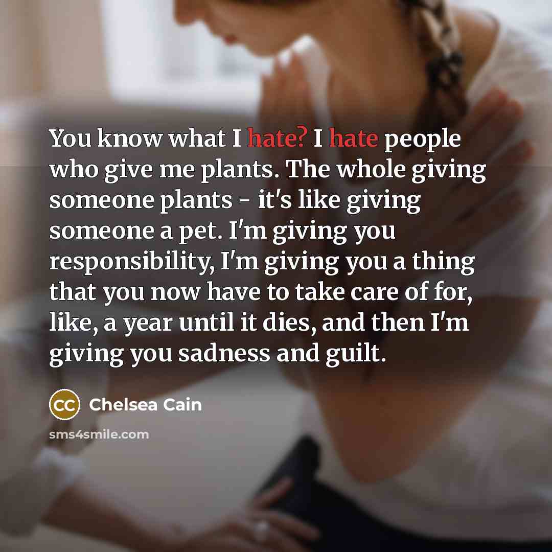 “You know what I hate? I hate people who give…” quote by Chelsea Cain
