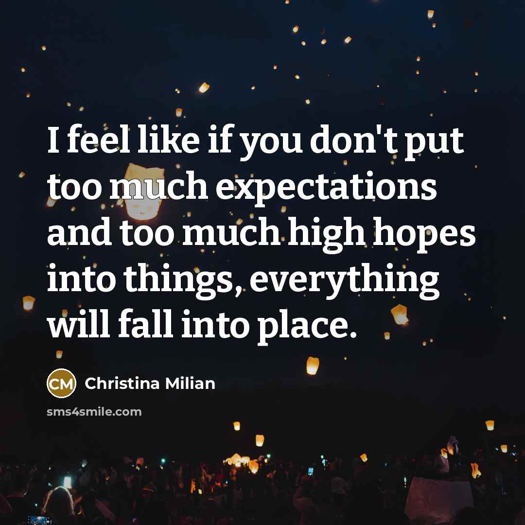 “I feel like if you don't put too much expectations…” quote by Christina Milian