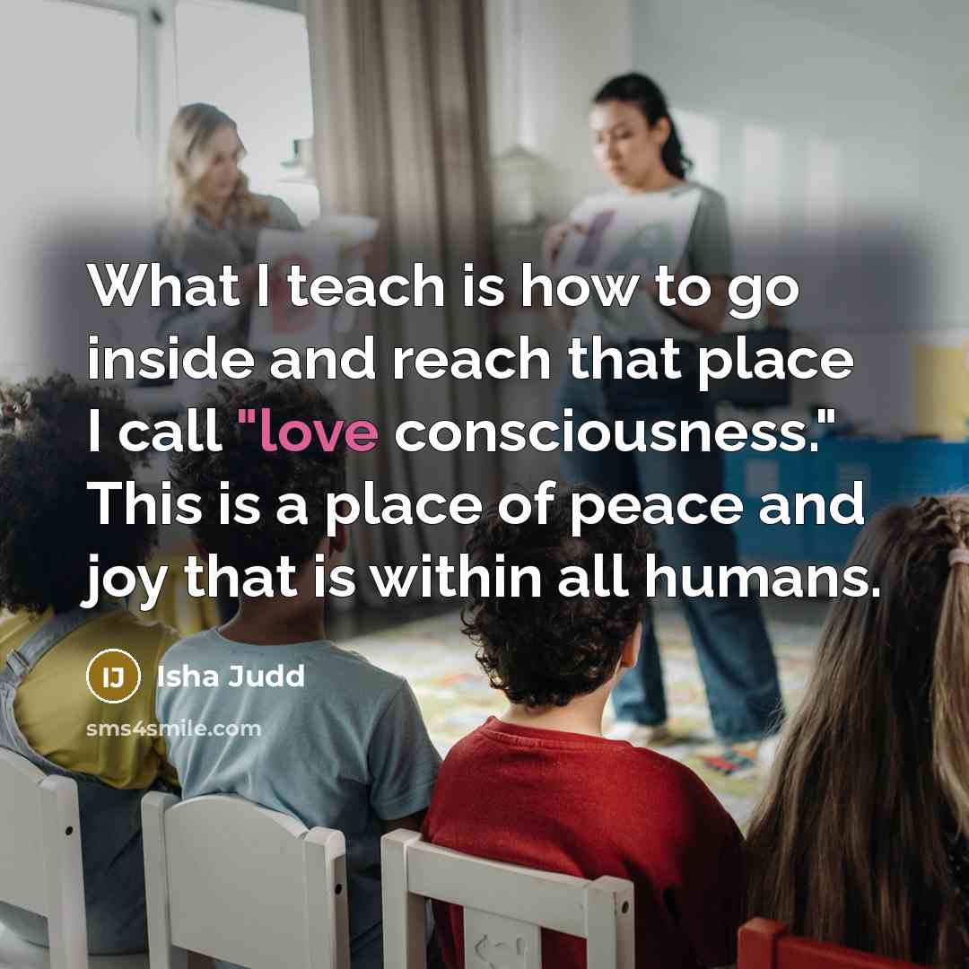 “What I teach is how to go inside and reach…” quote by Isha Judd